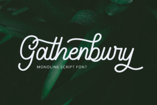 Gathenbury: A Script Amp Font for Creative Projects