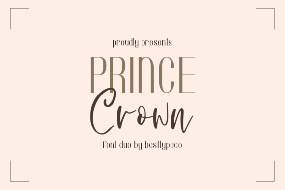 Prince Crown: The Perfect Font Duo for Your Next Campaign